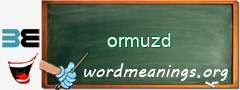 WordMeaning blackboard for ormuzd